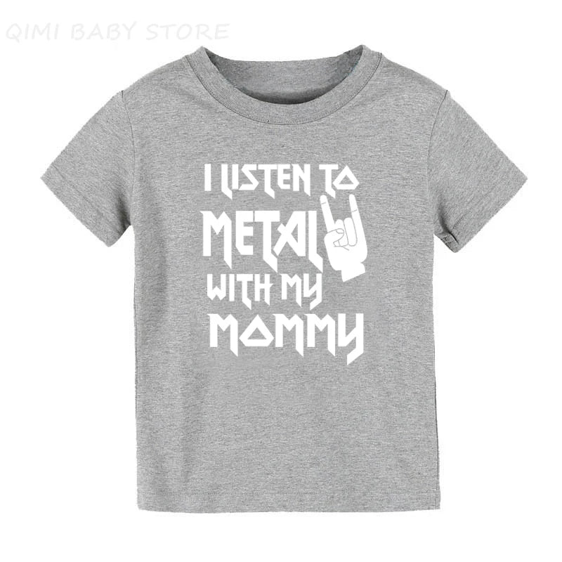 I Listen to Metal with My Mommy and Daddy Kids Summer Cotton Clothes Short Sleeve T Shirt Children Tops 1-10 Years