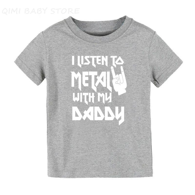 I Listen to Metal with My Mommy and Daddy Kids Summer Cotton Clothes Short Sleeve T Shirt Children Tops 1-10 Years